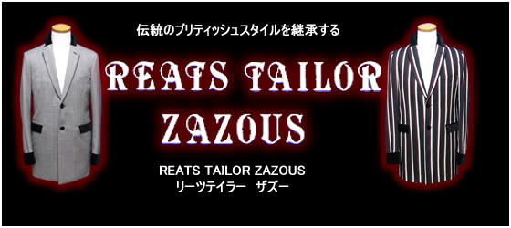 リーツテイラー　ザズー（REATS TAILOR ZAZOUS）